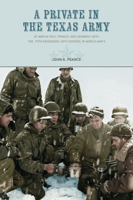 John A. Pearce - Private in the Texas Army, E-bok