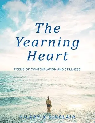 Hilary K Sinclair - Yearning Heart, Häftad. Tillgänglighet: Tillfälligt slut