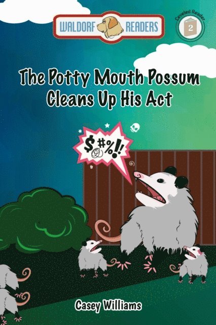 Casey Williams - Potty Mouth Possum Cleans Up His Act, E-bok