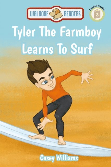 Casey Williams - Tyler The Farmboy Learns To Surf, E-bok