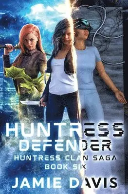 Jamie Davis, Michael Anderle - Huntress Defender, Häftad. Tillgänglighet: Lägg i varukorg
