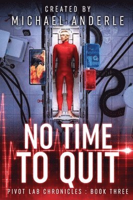 Michael Anderle - No Time To Quit, Häftad