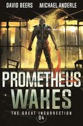 Prometheus Wakes