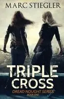 Marc Stiegler - Triple Cross, Häftad. Tillgänglighet: Lägg i varukorg