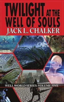 Jack L Chalker - Twilight at the Well of Souls (Well World Saga, Inbunden