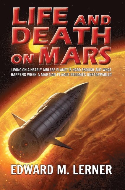 Edward M. Lerner - Life and Death on Mars, E-bok