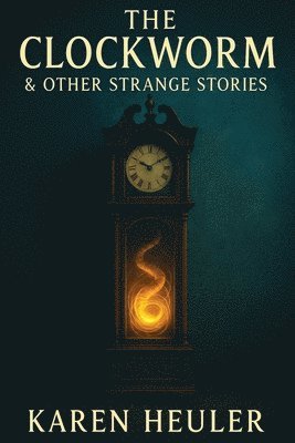 Karen Heuler - Clockworm and Other Strange Stories, Häftad. Tillgänglighet: Lägg i varukorg