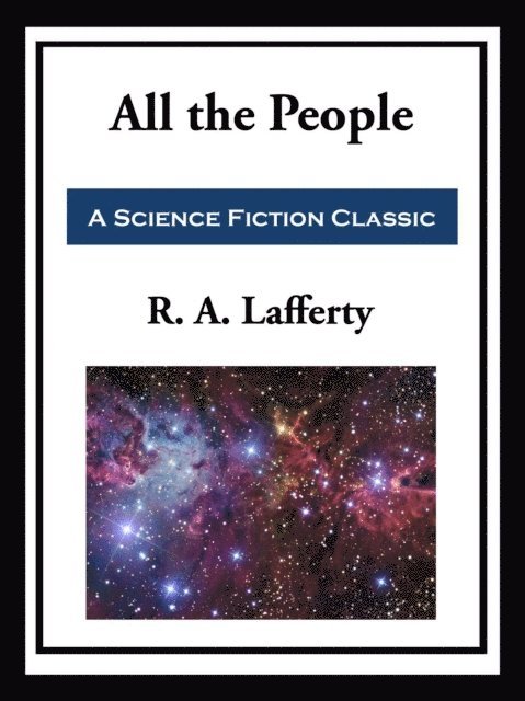 R. A. Lafferty - All the People, E-bok