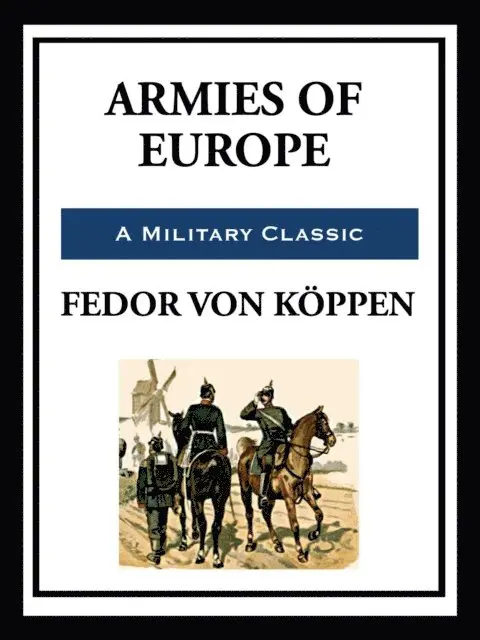 Edor von Koppen - Armies of Europe, E-bok. Tillgänglighet: Lägg i varukorg
