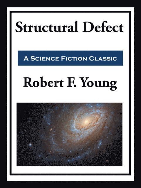 Robert F. Young - Structural Defect, E-bok