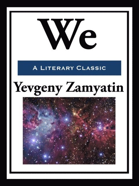Yevgeny Zamyatin - We, E-bok