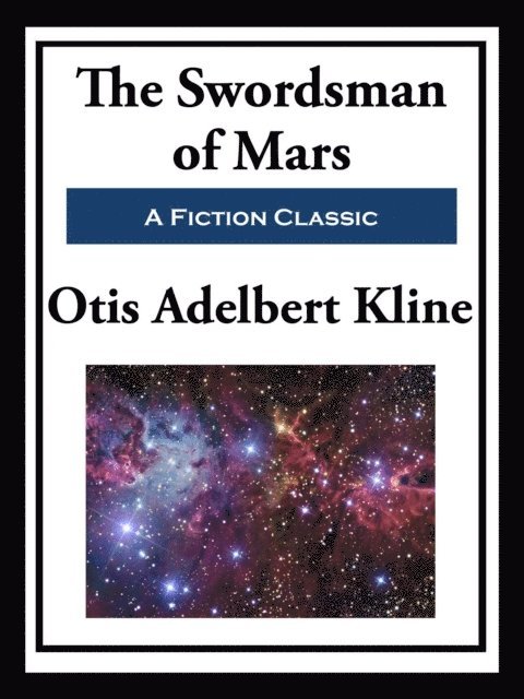 Otis Adelbert Kline - Swordsman of Mars, E-bok