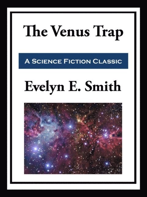 Evelyn E. Smith - Venus Trap, E-bok