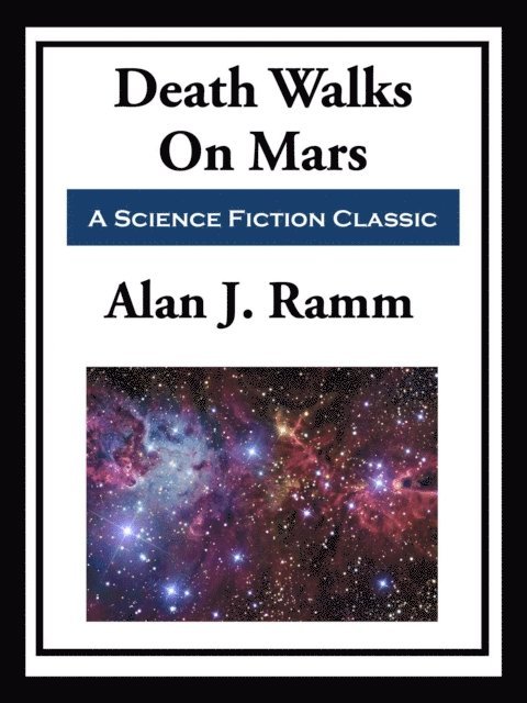Alan J. Ramm - Death Walks on Mars, E-bok. Tillgänglighet: Lägg i varukorg