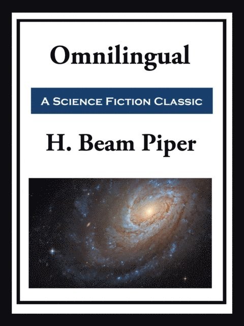 H. Beam Piper - Omnilingual, E-bok