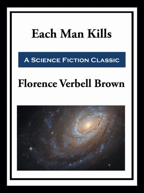 Victoria Glad - Each Man Kills, E-bok