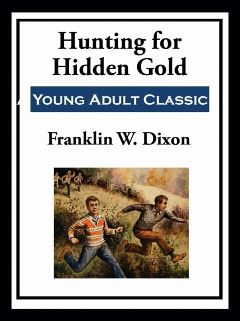 Franklin W. Dixon - Hunting for Hidden Gold, E-bok