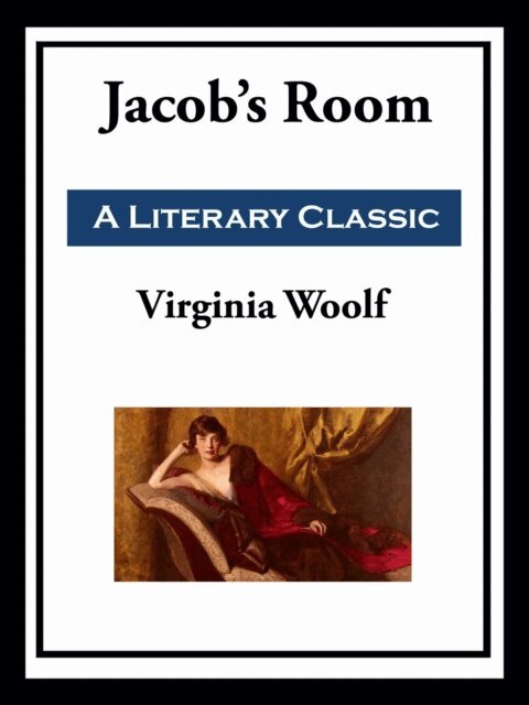 Virginia Woolf - Jacob's Room, E-bok