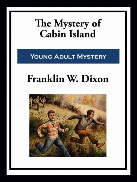 Franklin W. Dixon - Mystery of Cabin Island, E-bok