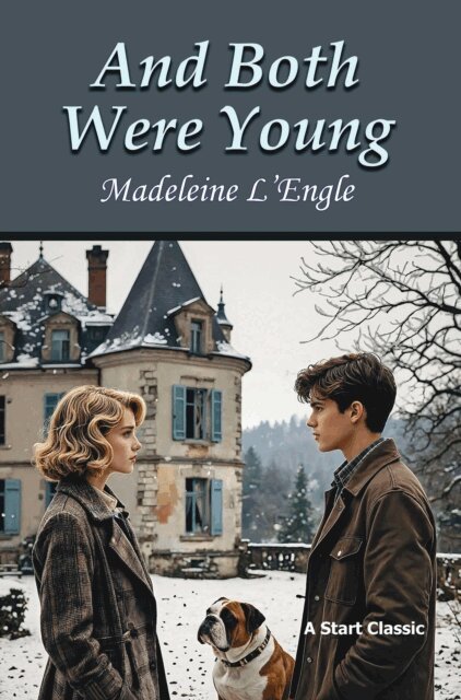 Madeleine L'engle - And Both Were Young, E-bok
