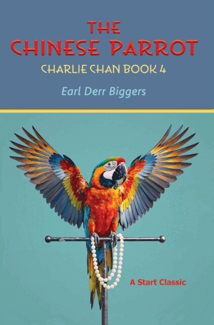 Earl Derr Biggers - Chinese Parrot, E-bok