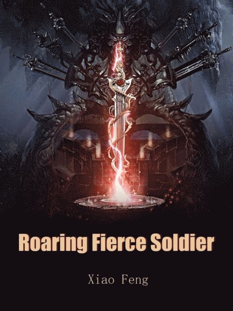 Xiao Feng - Roaring Fierce Soldier, E-bok