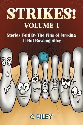 C Riley - Strikes! - Volume I, Häftad. Tillgänglighet: Lägg i varukorg