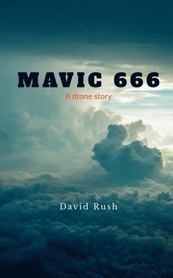 David Rush - Mavic 666, Häftad