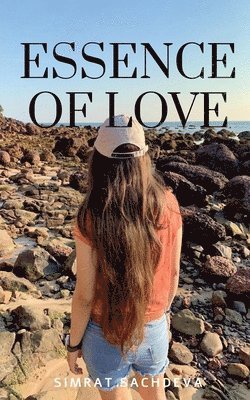 Simrat Sachdeva - Essence of Love, Häftad. Tillgänglighet: Lägg i varukorg
