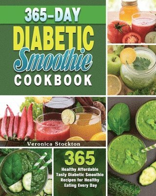 365-Day Diabetic Smoothie Cookbook