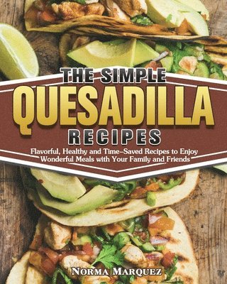 Simple Quesadilla Recipes