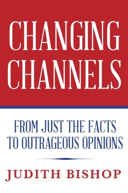 Judith Bishop - Changing Channels, E-bok