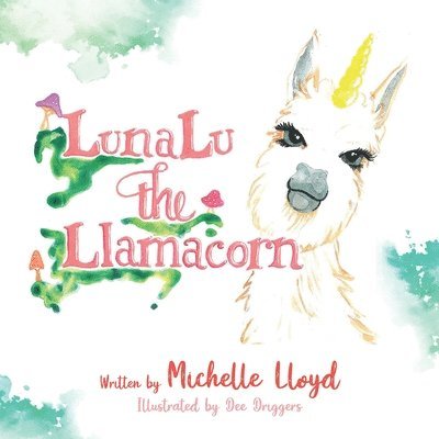 Michelle Lloyd - LunaLu the Llamacorn, Häftad. Tillgänglighet: Lägg i varukorg