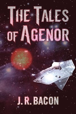 J R Bacon - Tales of Agenor, Häftad