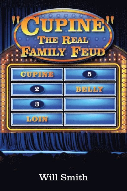 Will Smith - Cupine&quote; The Real Family Feud, E-bok