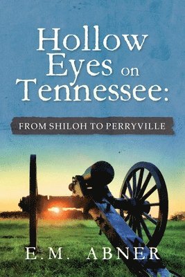 E M Abner - Hollow Eyes on Tennessee, Häftad