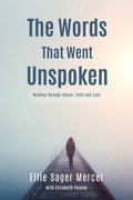 The Words That Went Unspoken