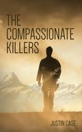 The Compassionate Killers