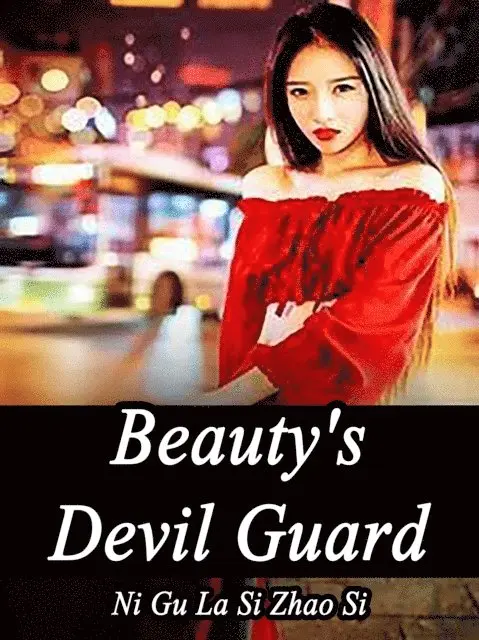 Ni GuLaSiZhaoSi - Beauty's Devil Guard, E-bok. Tillgänglighet: Lägg i varukorg