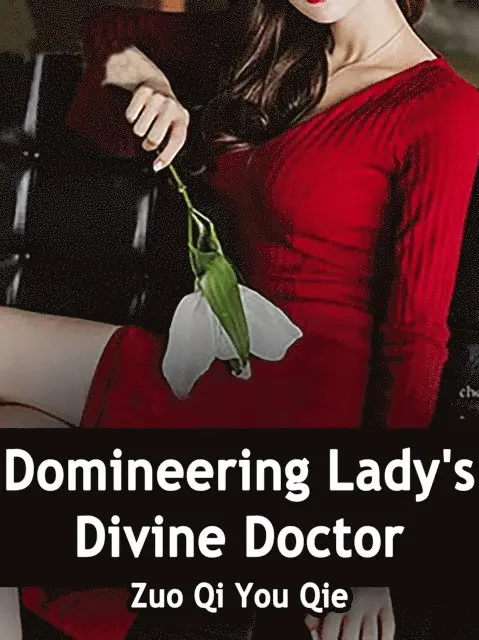 Zuo QiYouQie - Domineering Lady's Divine Doctor, E-bok. Tillgänglighet: Lägg i varukorg