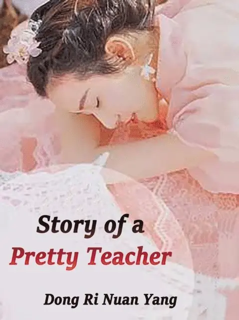 Dong RiNuanYang - Story of a Pretty Teacher, E-bok. Tillgänglighet: Lägg i varukorg