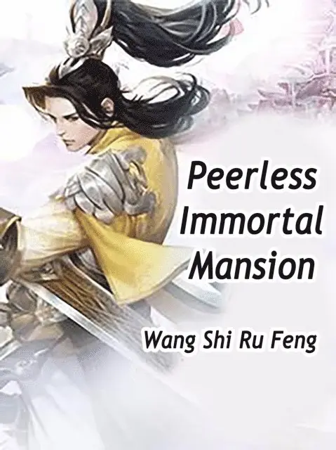 Wang ShiRuFeng - Peerless Immortal Mansion, E-bok. Tillgänglighet: Lägg i varukorg