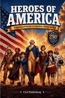 Ciel Publishing - Heroes of America, Häftad. Tillgänglighet: Lägg i varukorg