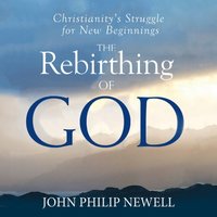 Rebirthing of God