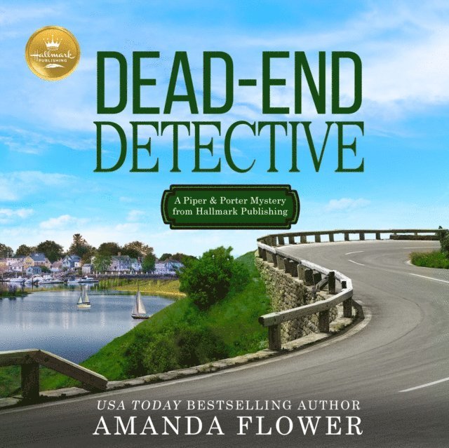 Hallmark Publishing, Amanda Flower, Laura Faye Smith - Dead-End Detective, Ljudbok