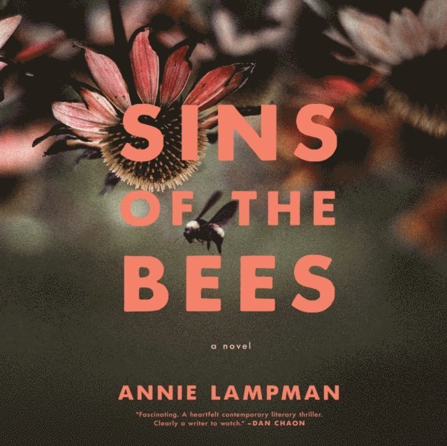 Annie Lampman, Cassandra Campbell - Sins of the Bees, Ljudbok