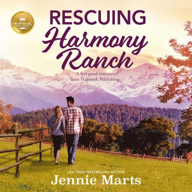 Hallmark Publishing, Jennie Marts, Erin Bennett - Rescuing Harmony Ranch, Ljudbok
