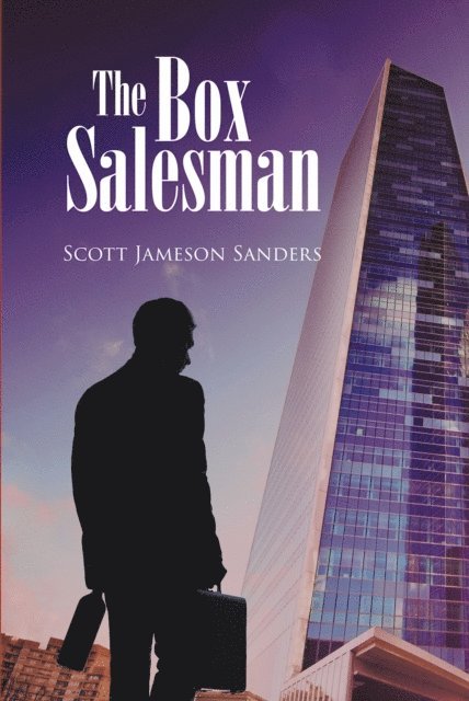 Scott Jameson Sanders - Box Salesman, E-bok
