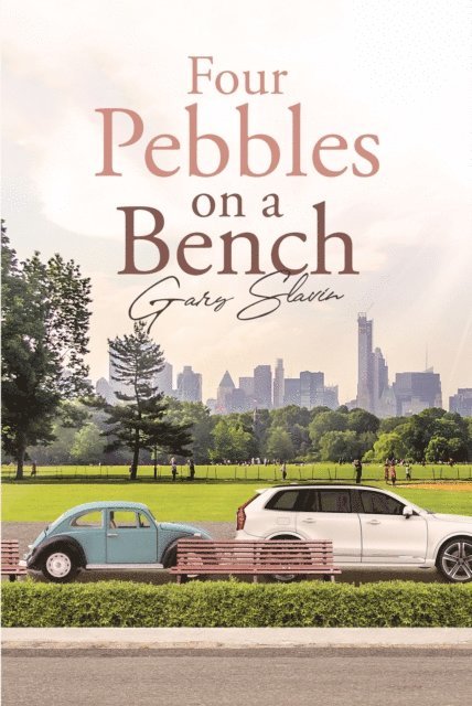 Gary Slavin - Four Pebbles on a Bench, E-bok