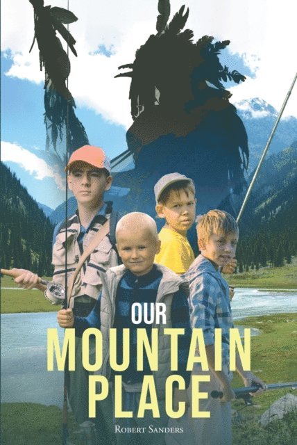 Robert Sanders - Our Mountain Place, E-bok